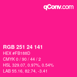 颜色代码: RGB 251 24 141 | qconv.com