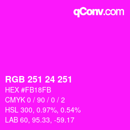颜色代码: RGB 251 24 251 | qconv.com