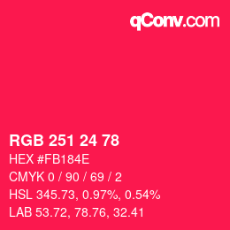 カラーコード: RGB 251 24 78 | qconv.com