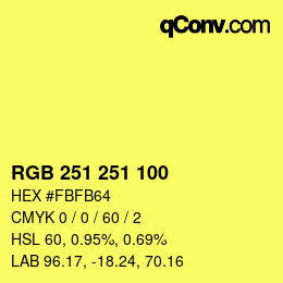 Color code: RGB 251 251 100 | qconv.com