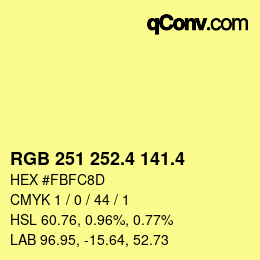 カラーコード: RGB 251 252.4 141.4 | qconv.com