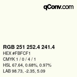 カラーコード: RGB 251 252.4 241.4 | qconv.com