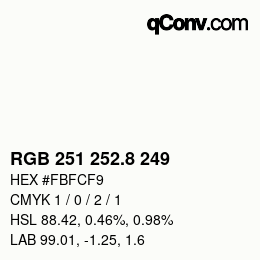 カラーコード: RGB 251 252.8 249 | qconv.com