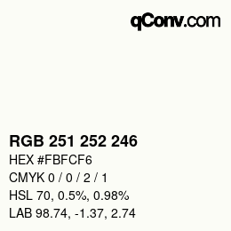 Color code: RGB 251 252 246 | qconv.com