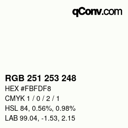 カラーコード: RGB 251 253 248 | qconv.com