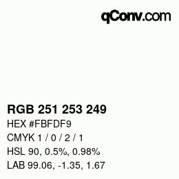 Color code: RGB 251 253 249 | qconv.com