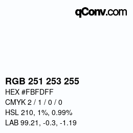 Color code: RGB 251 253 255 | qconv.com