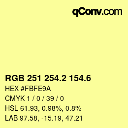 カラーコード: RGB 251 254.2 154.6 | qconv.com