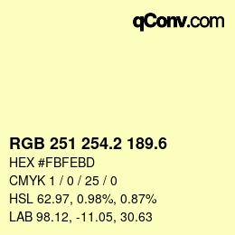 カラーコード: RGB 251 254.2 189.6 | qconv.com