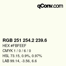 カラーコード: RGB 251 254.2 239.6 | qconv.com