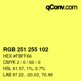 Color code: RGB 251 255 102 | qconv.com