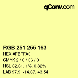 Color code: RGB 251 255 163 | qconv.com