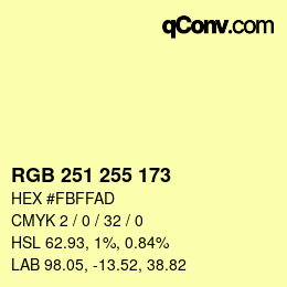 Color code: RGB 251 255 173 | qconv.com