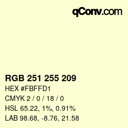 Color code: RGB 251 255 209 | qconv.com