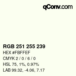 カラーコード: RGB 251 255 239 | qconv.com