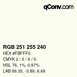 Color code: RGB 251 255 240 | qconv.com