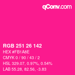 Color code: RGB 251 26 142 | qconv.com
