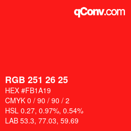 カラーコード: RGB 251 26 25 | qconv.com