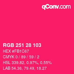 Color code: RGB 251 28 103 | qconv.com