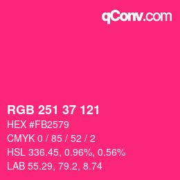 Color code: RGB 251 37 121 | qconv.com