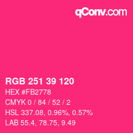 カラーコード: RGB 251 39 120 | qconv.com