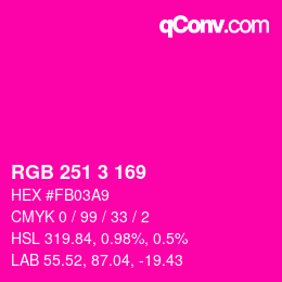 Color code: RGB 251 3 169 | qconv.com