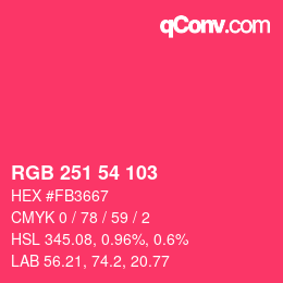 カラーコード: RGB 251 54 103 | qconv.com