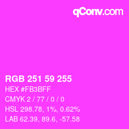 Color code: RGB 251 59 255 | qconv.com