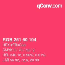 颜色代码: RGB 251 60 104 | qconv.com