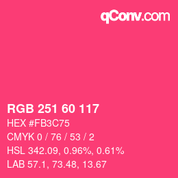 カラーコード: RGB 251 60 117 | qconv.com