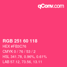 カラーコード: RGB 251 60 118 | qconv.com