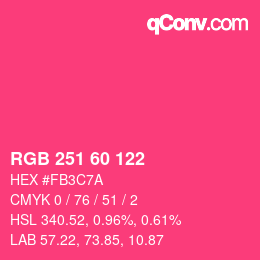 颜色代码: RGB 251 60 122 | qconv.com