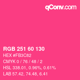 カラーコード: RGB 251 60 130 | qconv.com