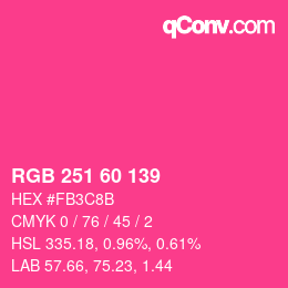 カラーコード: RGB 251 60 139 | qconv.com