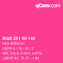 颜色代码: RGB 251 60 145 | qconv.com