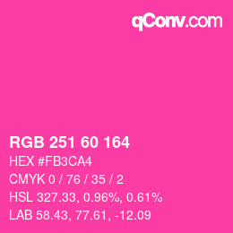 カラーコード: RGB 251 60 164 | qconv.com