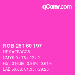 颜色代码: RGB 251 60 197 | qconv.com