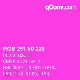 カラーコード: RGB 251 60 229 | qconv.com