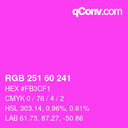 カラーコード: RGB 251 60 241 | qconv.com