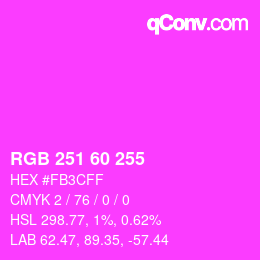 Color code: RGB 251 60 255 | qconv.com