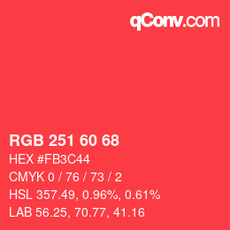 カラーコード: RGB 251 60 68 | qconv.com