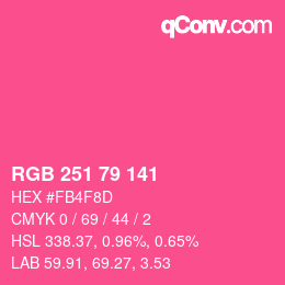 カラーコード: RGB 251 79 141 | qconv.com