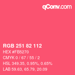 Color code: RGB 251 82 112 | qconv.com