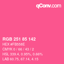 カラーコード: RGB 251 85 142 | qconv.com