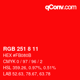 Color code: RGB 251 8 11 | qconv.com