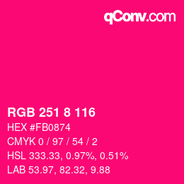 カラーコード: RGB 251 8 116 | qconv.com