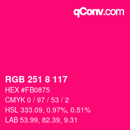 カラーコード: RGB 251 8 117 | qconv.com