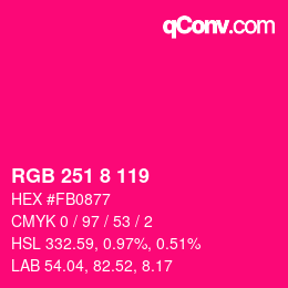 カラーコード: RGB 251 8 119 | qconv.com