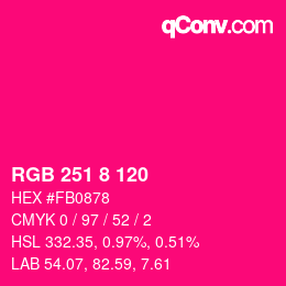Color code: RGB 251 8 120 | qconv.com