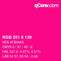 Color code: RGB 251 8 138 | qconv.com